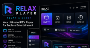 Relax Player: A Unique IPTV Experience on Various Devices